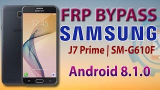 SAMSUNG Galaxy J7 Prime FRP Bypass 2021 | Samsung SM-G610f Google Account Bypass Android 8.1.0