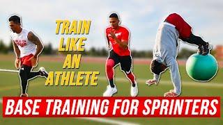 BASE TRAINING - BUILDING WORK CAPACITY FOR SPRINTING