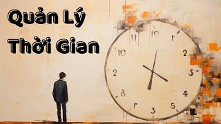 Quản Lý Thời Gian Như 1 Người Hạnh Phúc