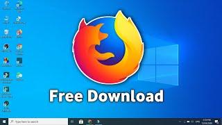 How to download Mozilla Firefox for Windows 10 - Free & Easy Browser