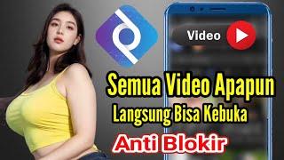 Cara Terbaru Mencari Video Apa Saja Langsung Kebuka Tanpa Ribet! Browser Anti Blokir