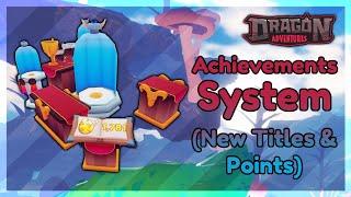 Achievements System Overview — New Titles & Player Points  ROBLOX Dragon Adventures || DA Update