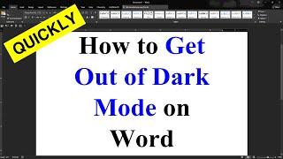 How to: Get Out of Dark Mode on Word (Microsoft)