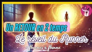 FLAMME JUMELLE| Le retour du runner : 2 ETAPES CLES