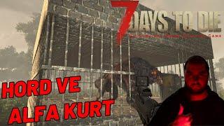 HORD GECESİ | 7 Days To Die | Rehber Oynanış - Bölüm 7