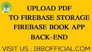 Upload Pdf File To Firebase Storage | Firebase Book App Backend