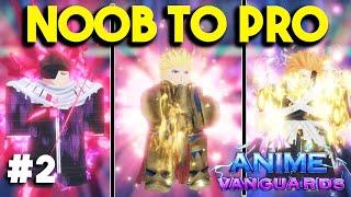 Noob To Pro Got Another OP Units! In Anime Vanguard Part 2!