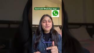 Send bulk WhatsApp messages without saving contact  #whatsapp #tipsandtricks