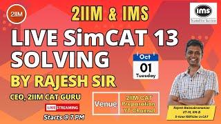 2IIM & IMS Live CAT Mock Solving | SimCAT 13 Live Solving By Rajesh Sir | 2IIM CAT Preparation