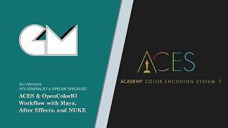 ACES and OpenColorIO Workflow with Maya, After Effects, and NUKE