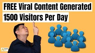 How to Create Viral Content That Generates 1,500 Visitors | Free Traffic Generation Series Ep. 3