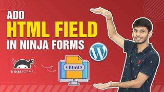 How To Add HTML Field In Ninja Forms | WordPress Ninja Forms Tutorial