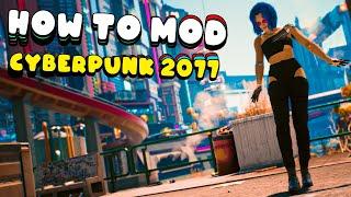 How EXACTLY to install Cyberpunk 2077 mods (Update 2.1)