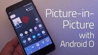 How to enable picture in picture mode in android Oreo or any Nokia phone