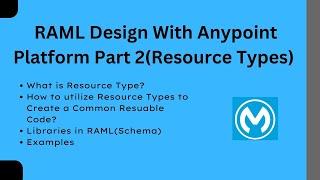 Part 2 :- RAML Module | Resource Types | Error Handling | Status Codes | Indentation | Mule 4