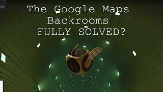 A Deep Dive Into The Google Maps Backrooms