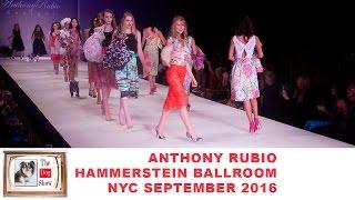 Anthony Rubio Fashion Show Hammerstein Ballroom September 2016