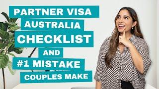 Partner Visa Evidence Checklist (BIGGEST Mistake We See)