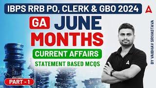 IBPS RRB PO/Clerk & GBO 2024 | GA June Months Current Affairs MCQs | Part-1 | By Vaibhav Srivastava