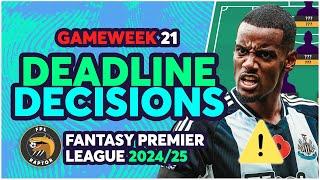 ISAK CAPTAIN? ️ | MY FPL GAMEWEEK 21 FINAL DEADLINE DECISIONS | Fantasy Premier League Tips 2024/25