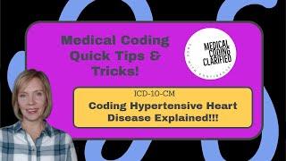 Coding hypertensive heart disease explained!!!