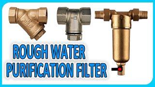 Coarse water filter - which is better - straight - oblique - self cleaning filter