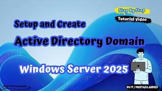 Windows Server 2025 : Create and Configure an Active Directory Domain  (Step-by-Step Tutorial)