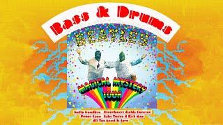 magical mystery tour but it's only bass and drums