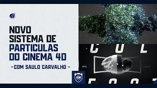 Dicas do Saulo #01 - Novo Sistema de Partículas do Cinema 4D