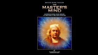 Bryan Mark Taylor “The Master’s Mind” ** FREE LESSON VIEWING**