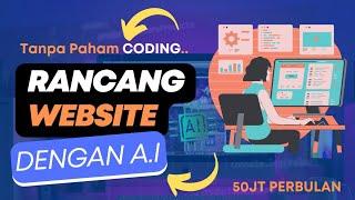 Tanpa Ilmu Coding !! Cara Membuat Website Keren dengan AI Terbaru 2023