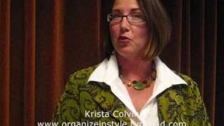 John Trosko Interviews Krista Colvin, Organize In Style