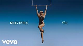 Miley Cyrus - You (Official Lyric Video)