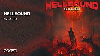 SXL1D - HELLBOUND (OFFICIAL AUDIO)