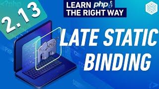 What Is Late Static Binding & How It Works In PHP - Full PHP 8 Tutorial