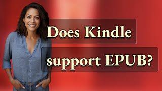 Does Kindle support EPUB?