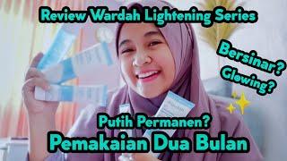 REVIEW WARDAH LIGHTENING SERIES FORMULA TERBARU 2021 SKINCARE VIRAL DAN MENCERAHKAN