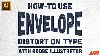 How to Use Envelope Distort on Type in Adobe Illustrator Tutorial