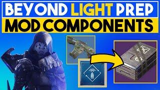 Beyond Light Prep Guide - MOD COMPONENTS - Destiny 2 Guides