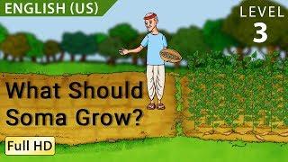What Should Soma Grow?: Learn English(US) with subtitles - Story for Children "BookBox.com"