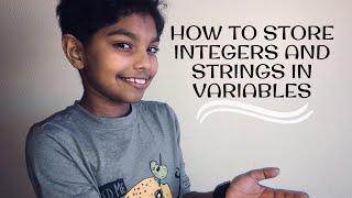 How to Store Integers & Strings in Variables!