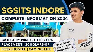 No. 1 Engineering College in Madhya Pradesh SGSITS Indore cutoff, placement, campus | jee mains 2024