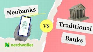 Neobanks Explained: Why It's Not a Bank | NerdWallet