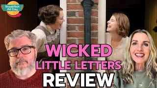 WICKED LITTLE LETTERS Movie Review | Olivia Colman | Jessie Buckley