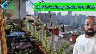 My First Balcony Garden Tour 2022. Container Garden