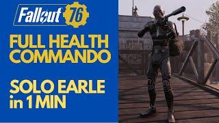 Fallout 76 - Is Bloodied OP? - SOLO Earle 1 min with Full Health Stealth Commando Build