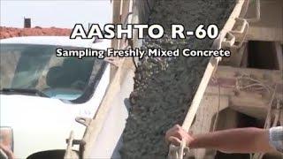 AASHTO R 60 Sampling Freshly Mixed Concrete