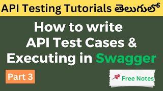How to do manual API Testing in Swagger | Writing Test cases in Telugu