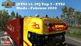 [ETS2 v1.36] TOP 7 ETS2 MODS - Februar 2020 | Euro Truck Simulator 2 Mods