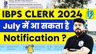 IBPS Clerk Notification 2024 Expected Date  July में आ सकता है Notification | Banking Wallah
